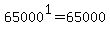 +65000%5E1+=+65000+