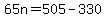 +65n+=+505+-330