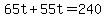 +65t+%2B+55t+=+240+