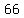 +66+