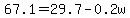 +67.1+=+29.7+-0.2w