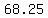 +68.25