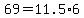 +69+=+11.5%2A6+