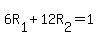 +6R%5B1%5D+%2B+12R%5B2%5D+=+1+