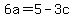 +6a=5-3c+