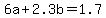 +6a+%2B+2.3b+=+1.7+