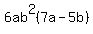 +6ab%5E2%287a-5b%29+