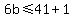 +6b+%3C=+41%2B1