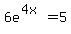 +6e%5E%284x%29=5+
