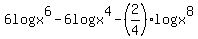 +6logx%5E6+-+6logx%5E4+-+%282%2F4%29logx%5E8+