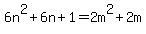 +6n%5E2%2B6n%2B1=2m%5E2%2B2m+