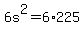 +6s%5E2+=+6%2A225+