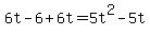 +6t+-+6+%2B+6t+=5t%5E2+-+5t+
