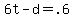 +6t+-+d+=+.6+