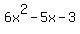+6x%5E2+-+5x+-+3+
