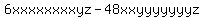 +6xxxxxxxxyz+-+48xxyyyyyyyz+