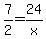 +7%2F2+++=24%2Fx