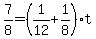+7%2F8+=+%28+1%2F12+%2B+1%2F8+%29%2At+