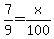 +7%2F9+=+x%2F100+