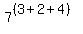 +7%5E%28%28+3%2B2%2B4+%29%29+