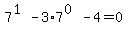 +7%5E%281%29-3%2A7%5E%280%29-4=0