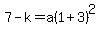 +7-k+=+a%281%2B3%29%5E2+