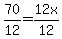 +70%2F12+=+12x%2F12+