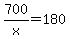 +700%2Fx+=+180+
