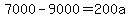 +7000+-+9000+=+200a+