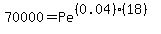 +70000+=+Pe%5E%28%280.04%29%2818%29%29+