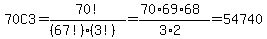 +70C3+=+70%21%2F%28%2867%21%29%2A%283%21%29%29+=+%2870%2A69%2A68%29%2F%283%2A2%29+=+54740+