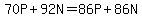 +70P%2B92N=86P%2B86N+
