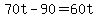 +70t+-+90+=+60t+