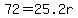 +72+=+25.2r+