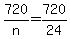 +720%2Fn+=+720%2F24+
