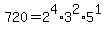+720=2%5E4%2A3%5E2%2A5%5E1+