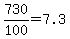 +730%2F100+=+7.3+