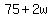 +75+%2B+2w+