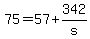 +75+=+57+%2B+342%2Fs+