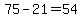 +75+-+21+=+54+