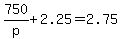 +750%2Fp+%2B+2.25+=+2.75+