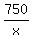 +750+%2F+x+