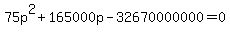 +75p%5E2+%2B+165000p+-+32670000000+=+0+
