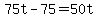+75t+-+75+=+50t+