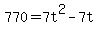 +770+=+7t%5E2+-+7t+