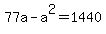 +77a+-+a%5E2+=+1440+