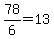 +78%2F6+=+13+