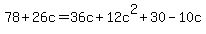 \"+78+%2B+26c+=+36c+%2B+12c%5E2+%2B+30+-+10c+\"