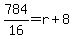 +784%2F16=r%2B8