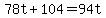 +78t+%2B+104+=+94t+